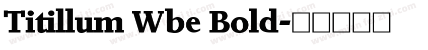 Titillum Wbe Bold字体转换